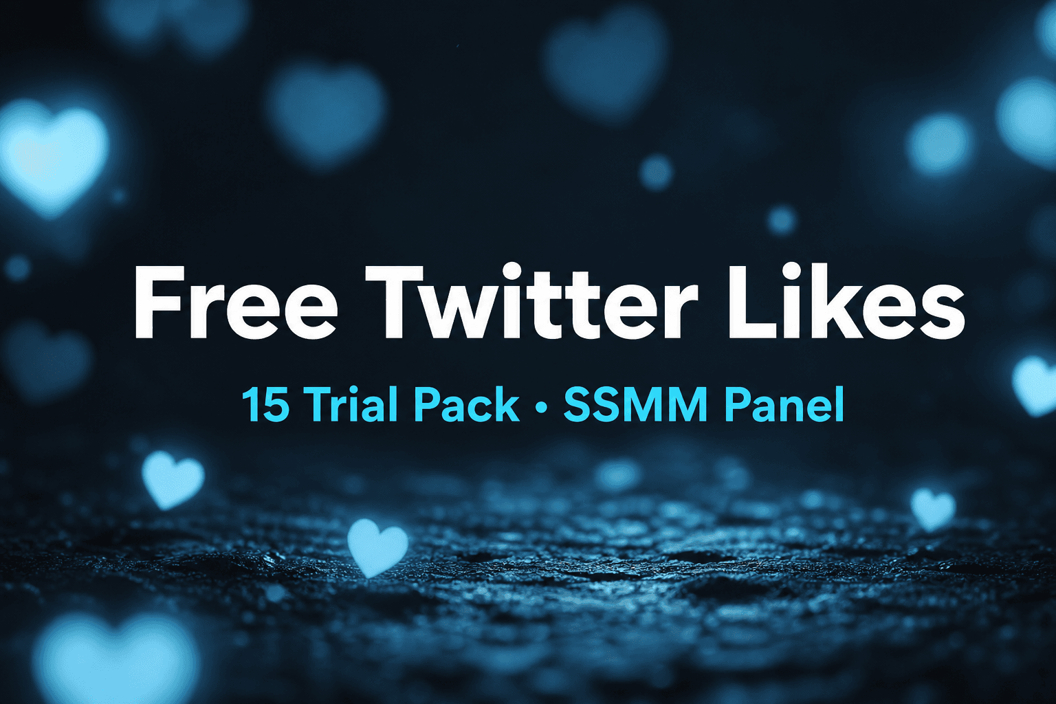 Ücretsiz Twitter / X Beğeni paket kapağı — SSMM Panel’de 15 beğeni denemesi